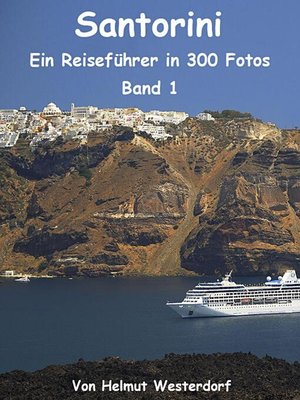 cover image of Santorini--Reiseführer in 300 Fotos--Band 1